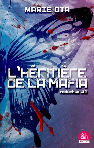 Marie Ota – Raduchka, Tome 2 : L'Héritière de la mafia